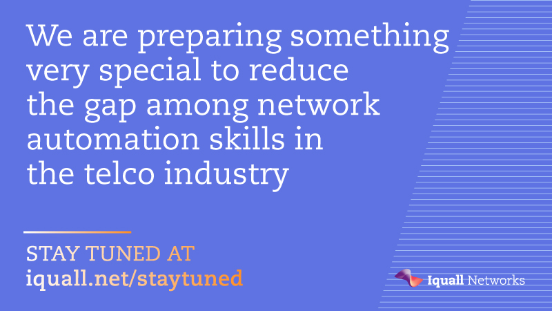 IquallNetworks's tweet photo. We are preparing something very special to reduce the gap among engineers' network automation skills in the telco industry.
🎙️Stay tuned at https://t.co/zIj3BkegPt to find out more.
#5g #iot #sdn #nfv #cloud #netdevops #wecreatefuture #automation #networkautomation https://t.co/NZ6KEuLqFh