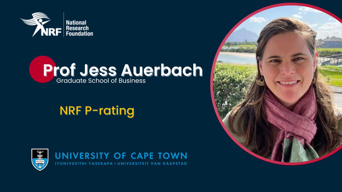 UCT_Research's tweet photo. Congratulations to Prof @Jess_Auerbach from @UCTGSB and @UCT_news on receiving a @NRF_News P-rating. #2022NRFAwards https://t.co/7gTNcv7lFd