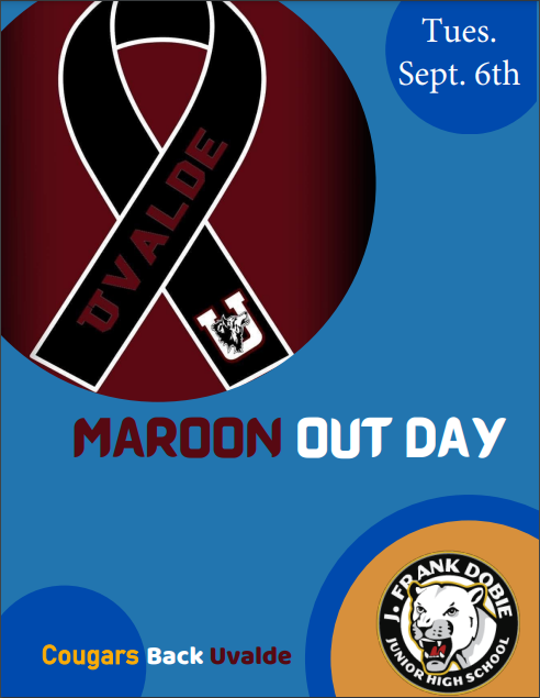 To support our Uvalde partners in education on their first day back to class, we are asking our Dobie JHS students, staff and community to MAROON out on Tuesday, September 6th. Please join us as a silent show of solidarity as they transition back into classes. #StandWithUvalde
