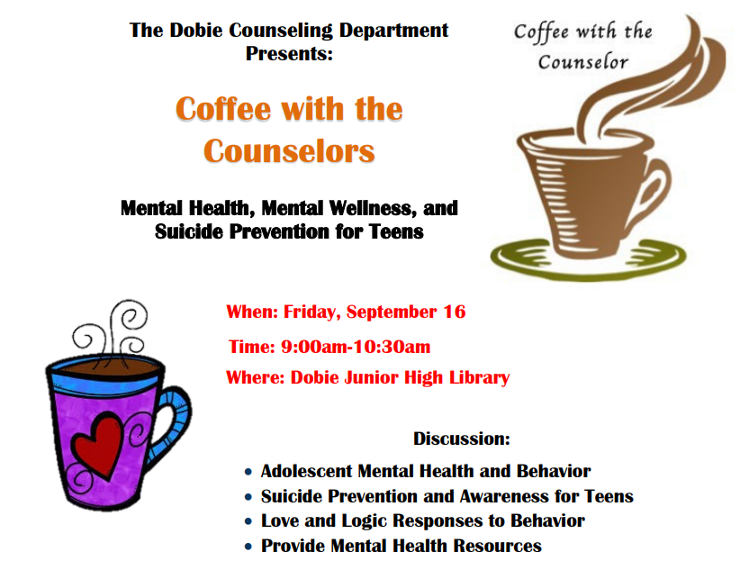 CounselorsDobie's tweet photo. Parents and Guardians - Save the Date!

Friday, Sept 16 we are hosting our first Coffee with the Counselors event of the school year from 9-10:30. #suicideawareness #suicideprevention #mentalwellness #mentalhealth #youmatter https://t.co/PHEwc4FmEL