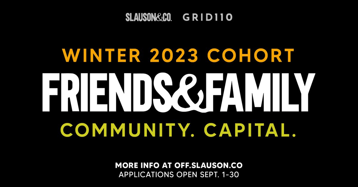 📢 Last year we launched Friends &amp; Family, our first national accelerator program, and this year we're back to do it all over again!💥Applications are now open for our Friends &amp; Family 2023 cohort, in partnership with <a href="/SlausonAndCo/">Slauson & Co.</a> 
 
➡️Learn more &amp; apply: grid110.org/friends-and-fa…