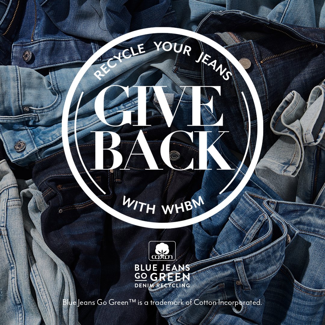 whbm's tweet photo. Sunday is the last day to drop off your pre-loved jeans to any WHBM® boutique! ♻️ 👖 Don't miss the chance to recycle your denim for a good cause (+ earn up to $10 in rewards). @discovercotton #BlueJeansGoGreen #GoodInDenim https://t.co/zTMtQbPeHu https://t.co/MWoVVKPQuc