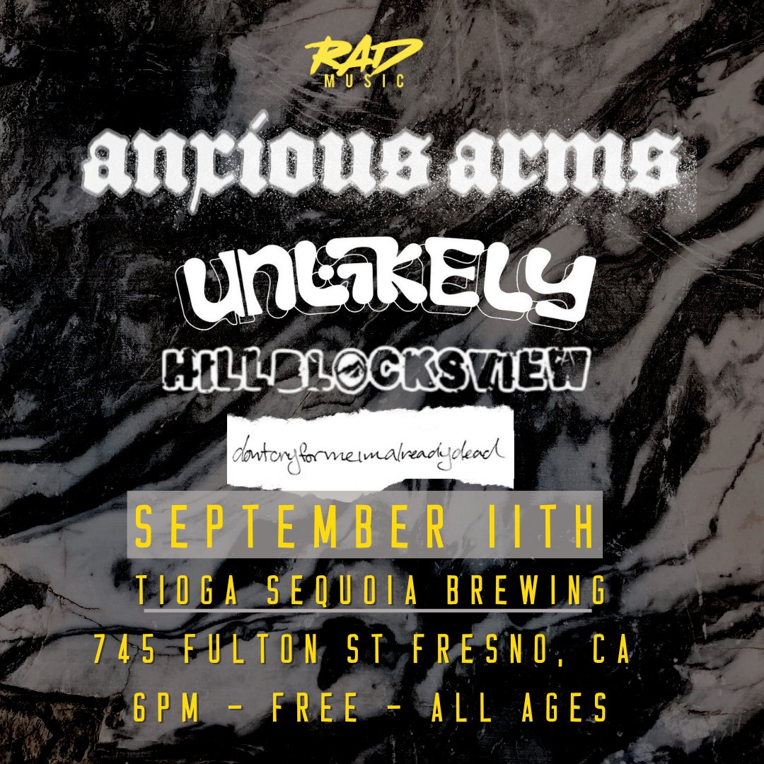 Stoked as hell for tomorrow's free show at <a href="/TiogaSequoia/">Tioga-Sequoia Brewing Co.</a>!! Don't miss <a href="/anxiousarms916/">Anxious Arms</a> <a href="/Unlikely_Band/">Unlikely</a> <a href="/HillBlocksView/">Hillblocksview</a> and #Dontcryformeimalreadydead! Doors open at 6pm
#rad #radmusic #fresno #emo #hardcore