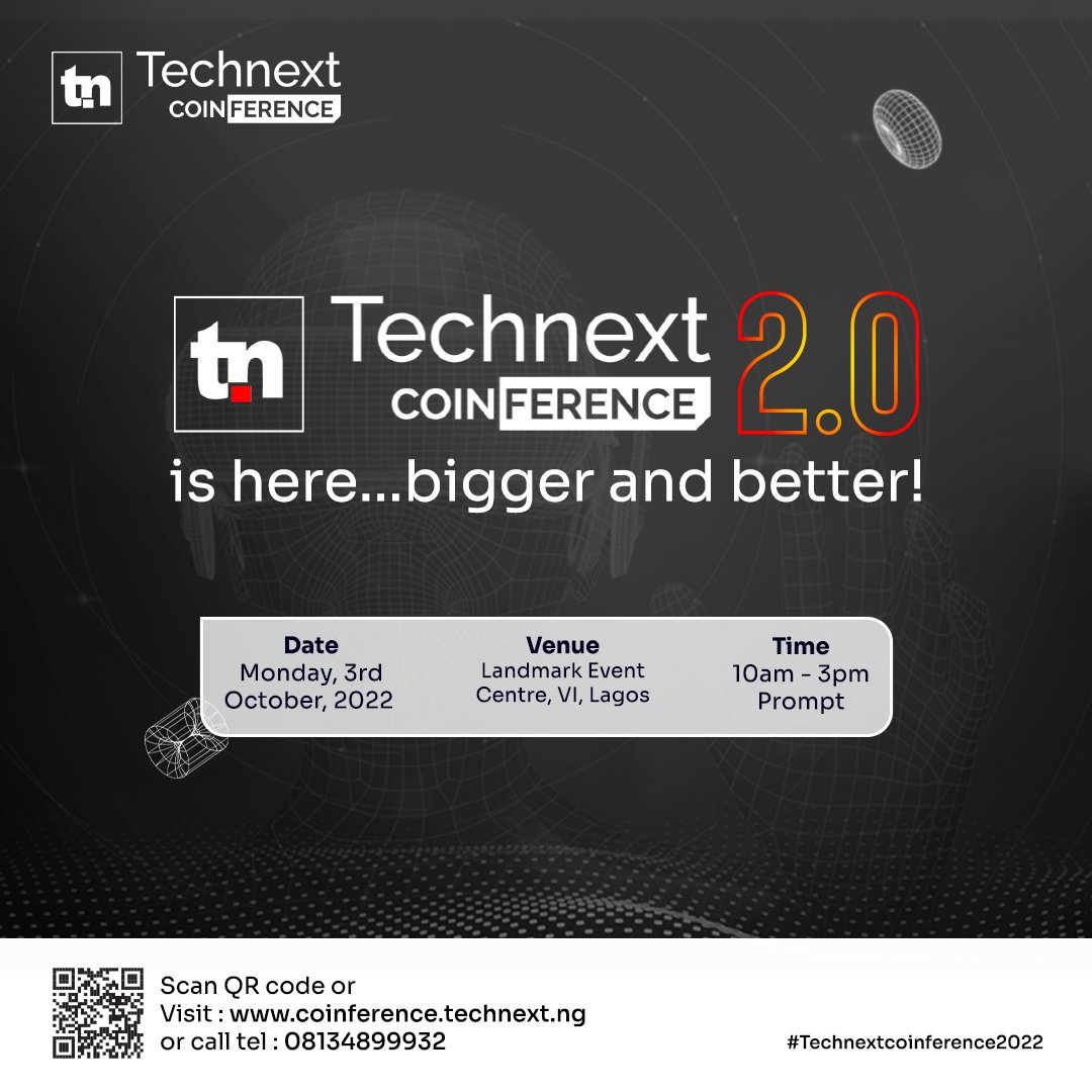 technextdotng's tweet photo. The Technext Coinference 2.0 is happening, and this time the experience is going to be technomagical.
If you missed Technext Coinference 2021, you have another opportunity.
Shey normal.
Register here- https://t.co/05hVJ3sQn2
#TechnextCoinference22 #Blockchain #Web3 #Metaverse https://t.co/2cwjwMaR7g