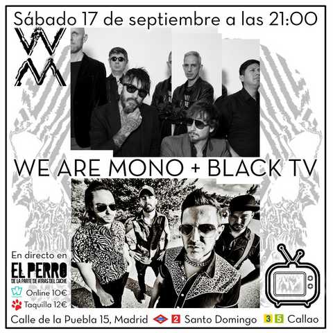 TheCinC's tweet photo. @we_are_mono Y BLACK TV, JUNTOS EN #MADRID

Info https://t.co/PizCeLy5E7

#blackTV #Wearemono

🎫Entradas 
https://t.co/k7v6Nxkz9T https://t.co/C1WjLKAEKX