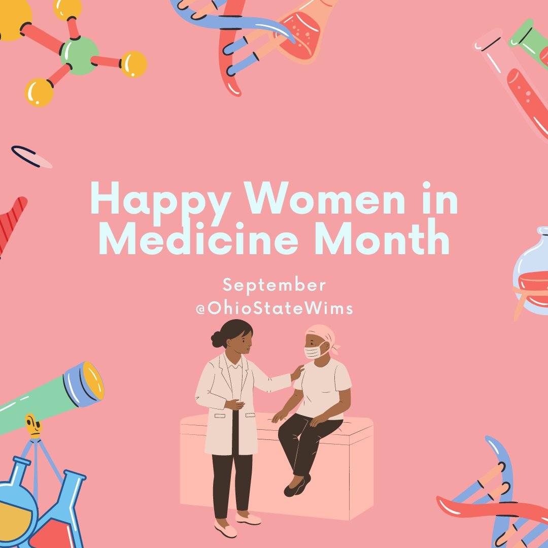 September is #WomenInMedicine Month, and we’re celebrating the contributions women have made to research, education, and patient care. Wishing everyone a very happy #WIMMonth! 

<a href="/OhioStateWIMS/">Ohio State WIMS</a> <a href="/OSUWexMed/">The Ohio State University Wexner Medical Center</a>