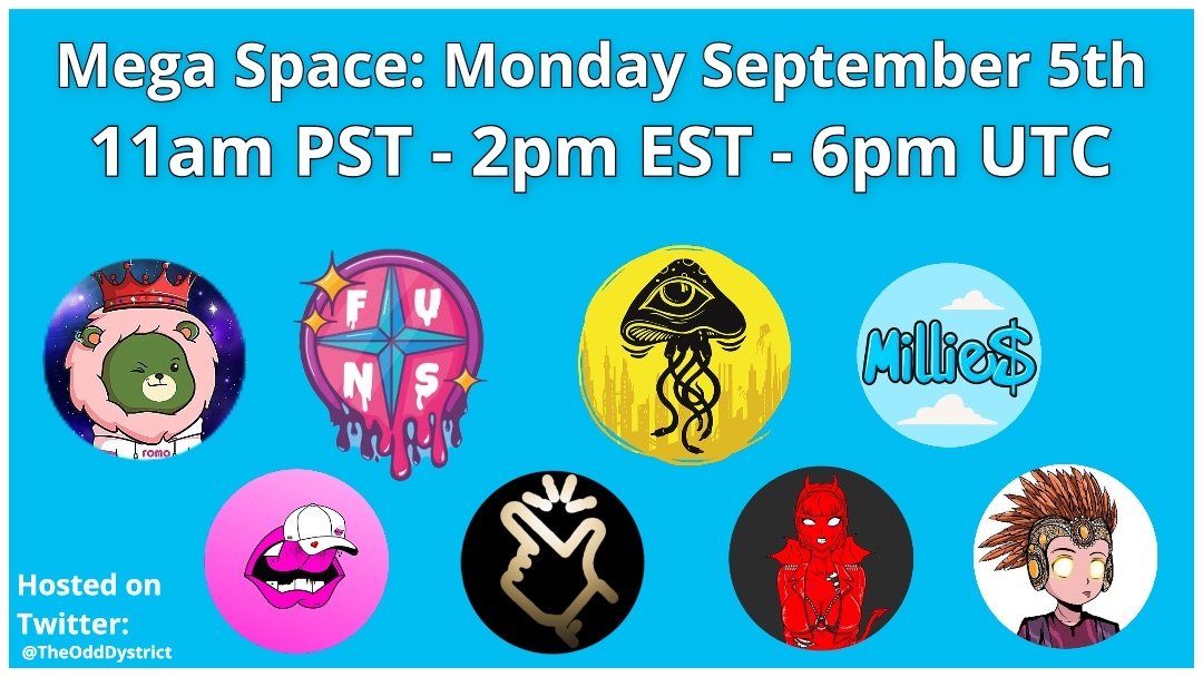 TheOddDystrict's tweet photo. We're hosting a MEGA SPACE with 7 different projects this upcoming Monday Sept 5th 11am PST, 2pm EST , 6PM UTC.

Would love to see as many of you present as possible!

WL &amp; NFT giveaways
Definitely worth tuning in! 👀

RETWEET AND TAG FRENS PLZ

#OddFollowOdd #LetsGetOdd https://t.co/1PH5p4u9ha