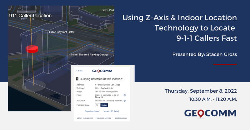 _GeoComm's tweet photo. Interested in utilizing z-axis &amp; #indoorlocation to locate 911 callers faster? This session covers how the additional z-axis elevation information can be utilized &amp; paired with #indoormaps to enhance #publicsafety emergency response. #LocationIntelligence #LocationInformation https://t.co/g8xpO9YhhU