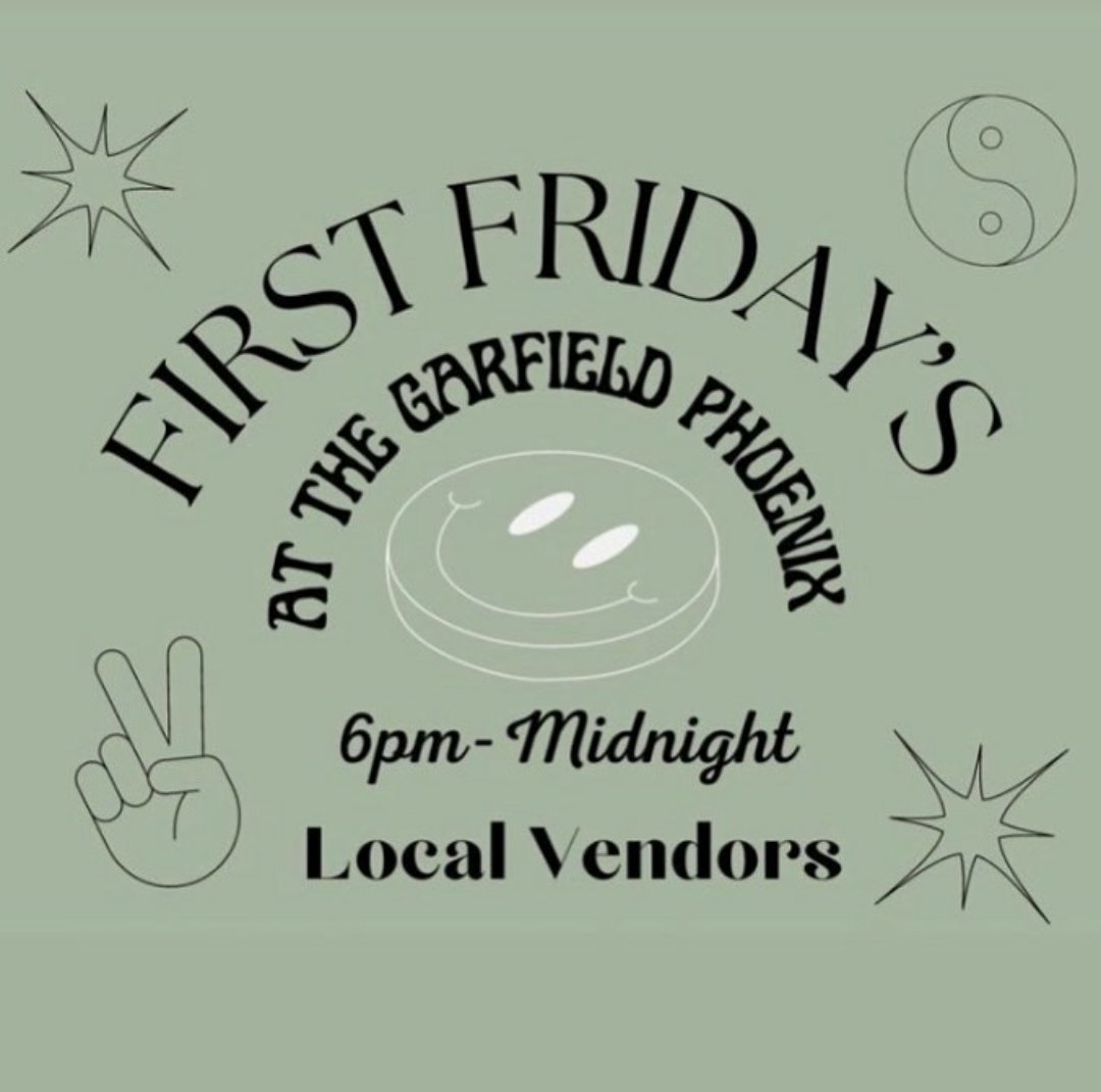 Cool First Friday events happening in Garfield 9/2/22!