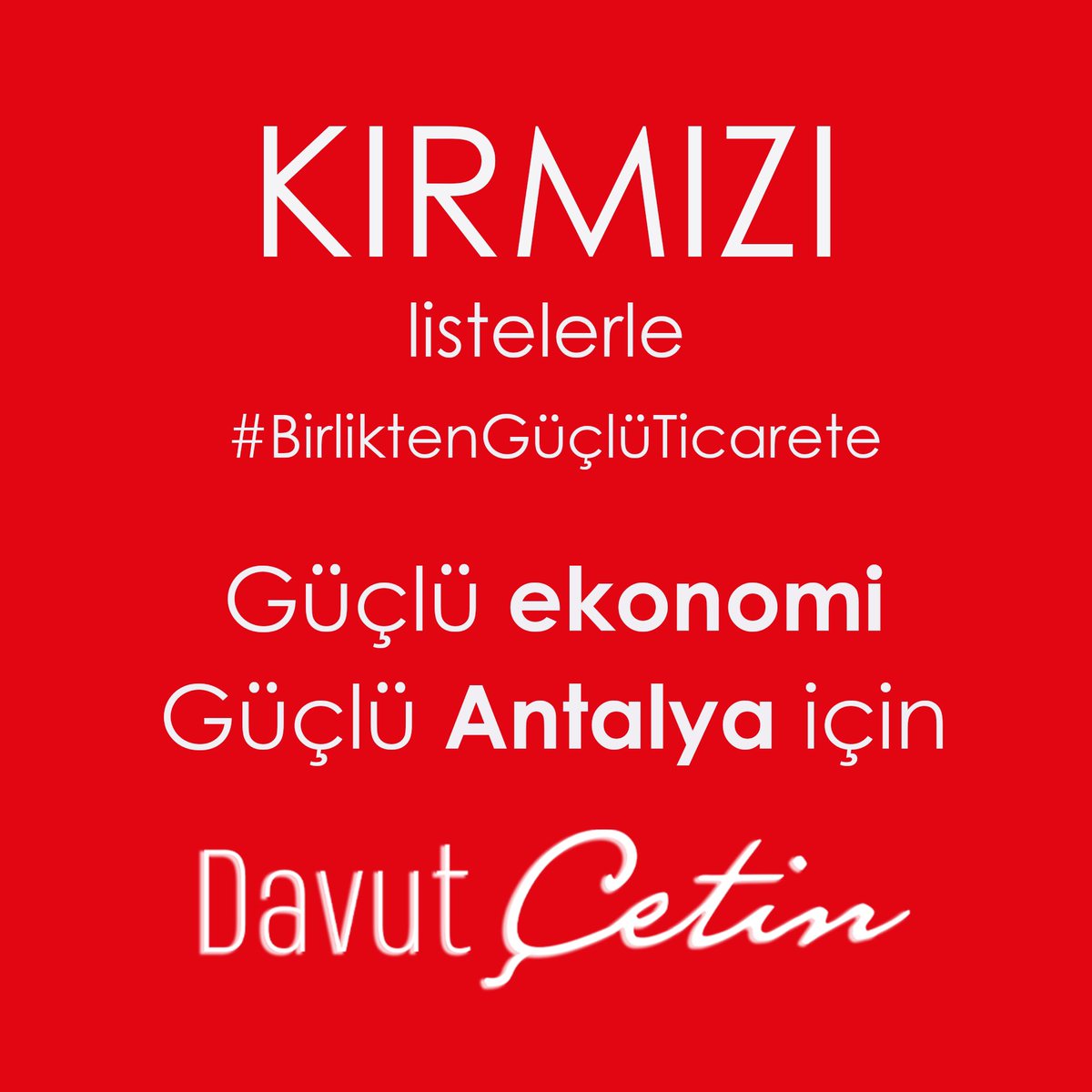 DavutCetin's tweet photo. Antalya Ticaret ve Sanayi Odası seçimlerinde KIRMIZI listelerde buluşuyoruz.
#BirliktenGüçlüTicarete
#AntalyaiçinKIRMIZI https://t.co/8NkK99jYEm