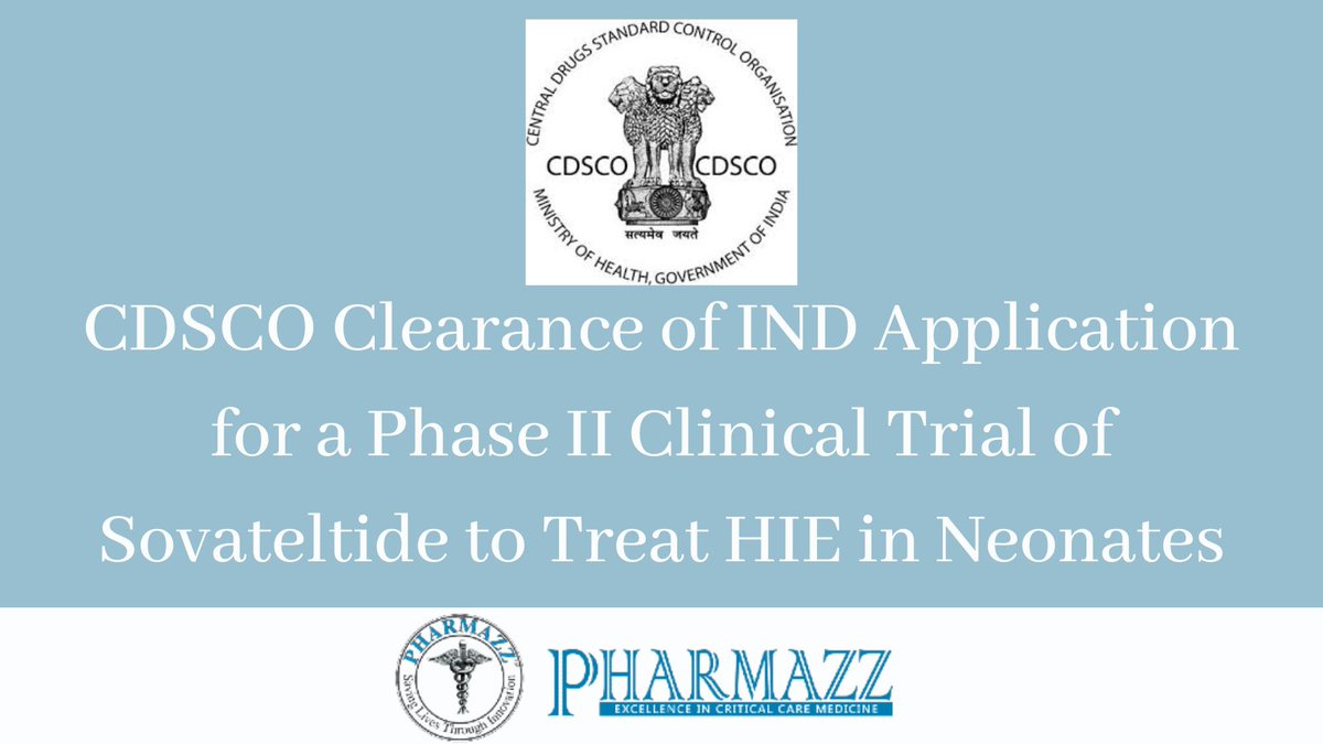 Pharmazz's tweet photo. The @CDSCO_INDIA_INF has given us clearance of our IND application for a Phase II clinical trial of #solvateltide to treat hypoxic-ischemic encephalopathy (HIE) in neonates.

Learn more at: https://t.co/Iv7rtXtGEO

#Clinicaltrial #PhaseII #NTC05514340 https://t.co/mtQgKiT1qz