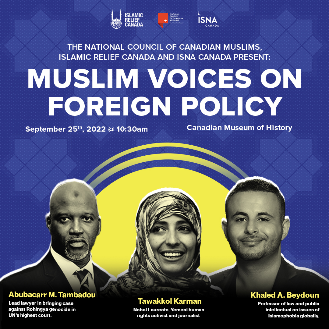 JOIN US for the inaugural Foreign Affairs Day with NCCM, @IRCanada, and @ISNA_Canada. This September 25th, major voices on global Islamophobia convene in Ottawa for a landmark discussion on, 'Muslim Voices in Global Policy.' Register here: bit.ly/3CKOYIU
