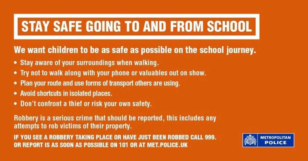 Street Robberies. Police are providing safety advice/ leaflet to assist parents with keeping their children safe during their journeys to school.  
#LocalPolice
#SaferCommunities 
#HackneyPolice
#SaferNeighbourhoods