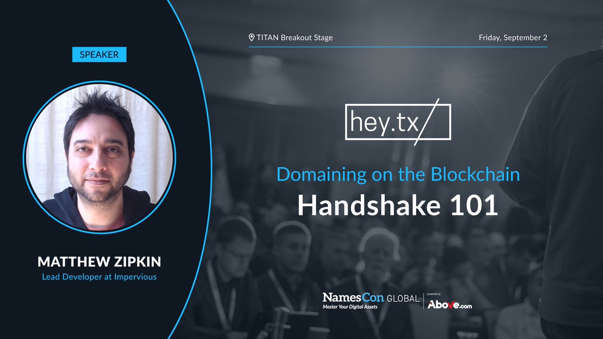 Hey__tx's tweet photo. Excited for @MatthewZipkin to do a #handshake overview on Sept 2nd at 2:35pm (Texas time). This will kickoff  #HNS day at @NamesCon 🤠 https://t.co/NXK7yTn5b6