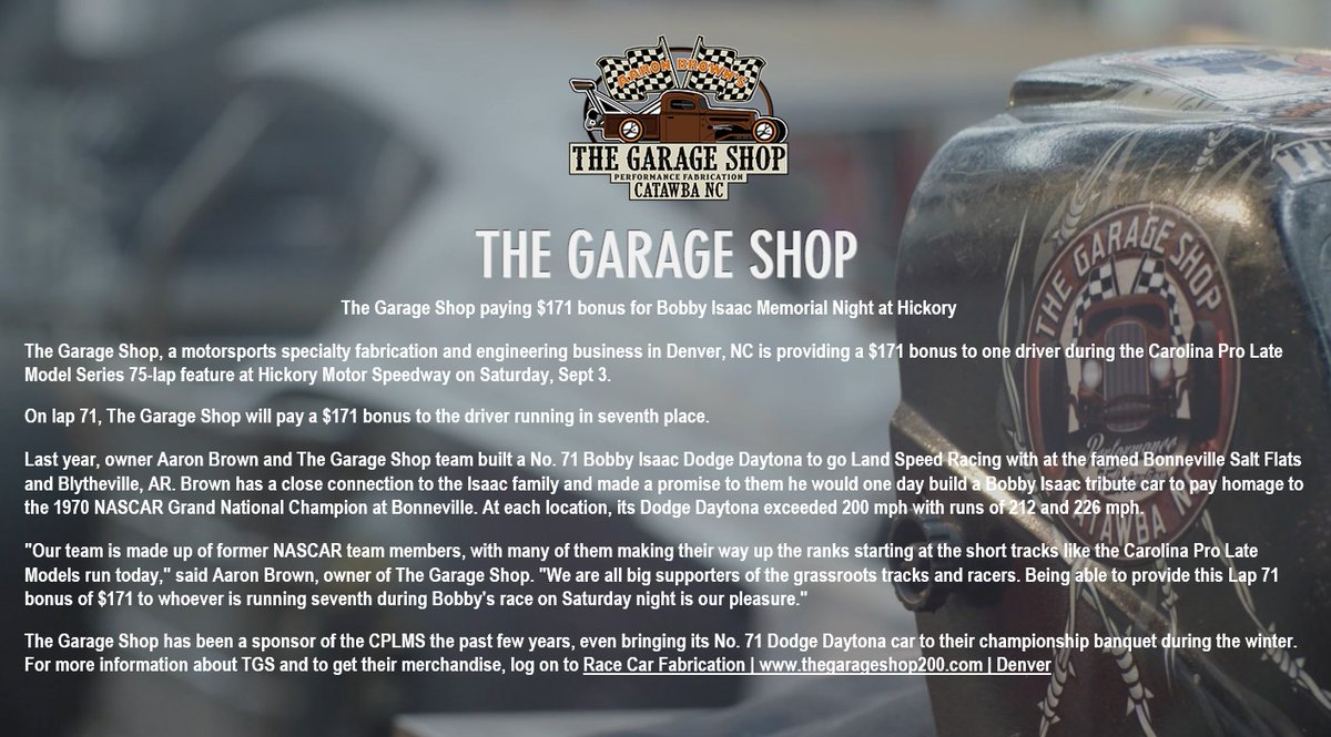 <a href="/TheGarageShop20/">Aaron Brown</a> paying $171 bonus for Bobby Isaac Memorial Night at Hickory

On lap 71, The Garage Shop will pay a $171 bonus to the driver running in seventh place.

For more info about TGS and to get their merchandise, log on to thegarageshop200.com