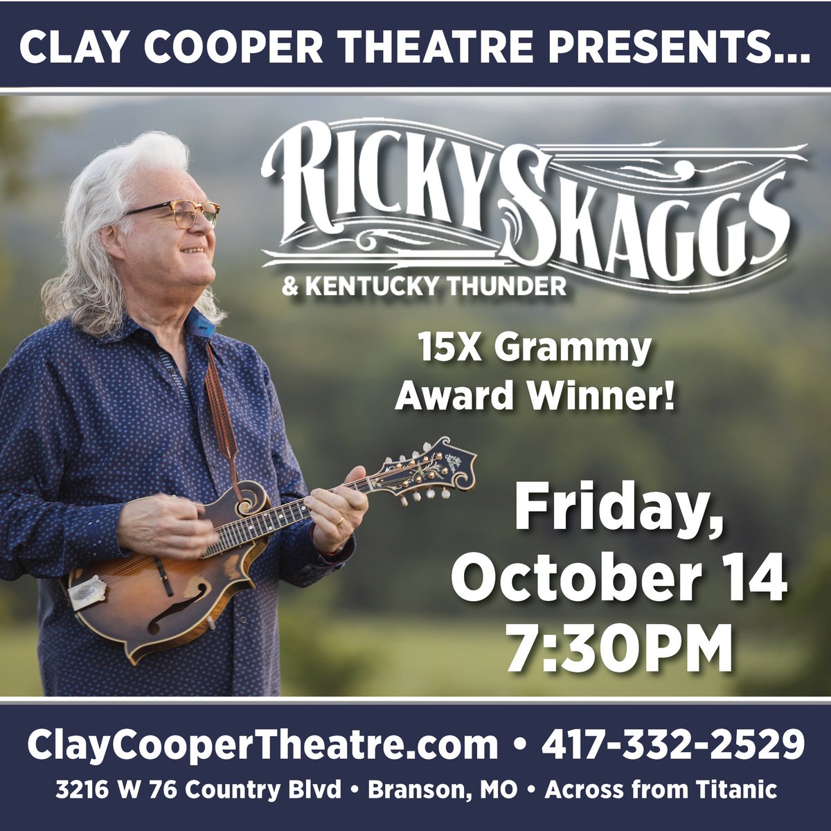 RIcky Skaggs &amp; Kentucky Thunder at The Clay Cooper Theatre! “Tickets on Sale now” 417-332-2529 #Bluegrass #Branson