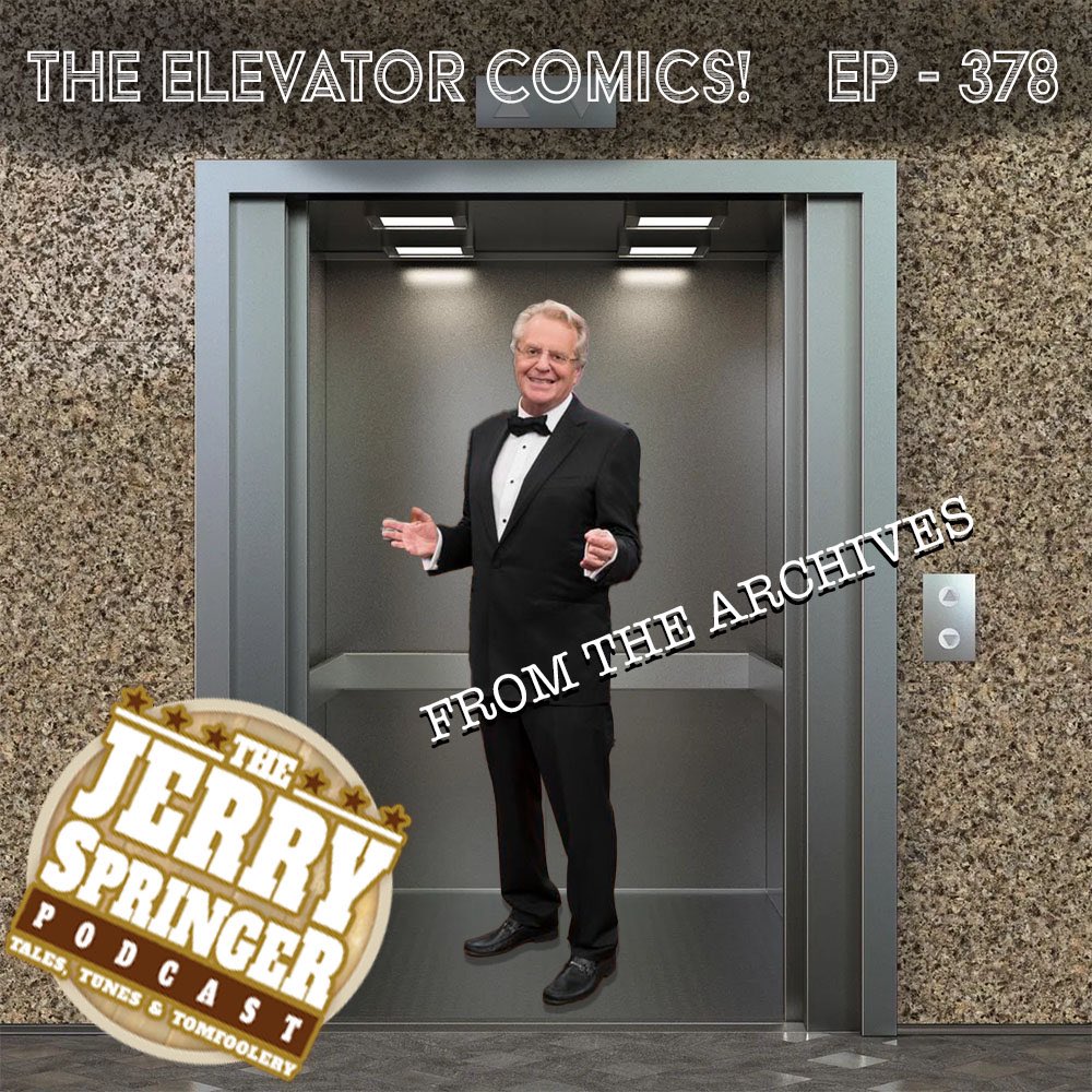 JerryPodcast's tweet image. Howdy everyone! We revisit another episode from the archives this week in “The Elevator Comics!” Episode 378 of the #JerrySpringerPodcast. Available anywhere you might find a podcast!
#jerryspringer #politics #elevatorcomics