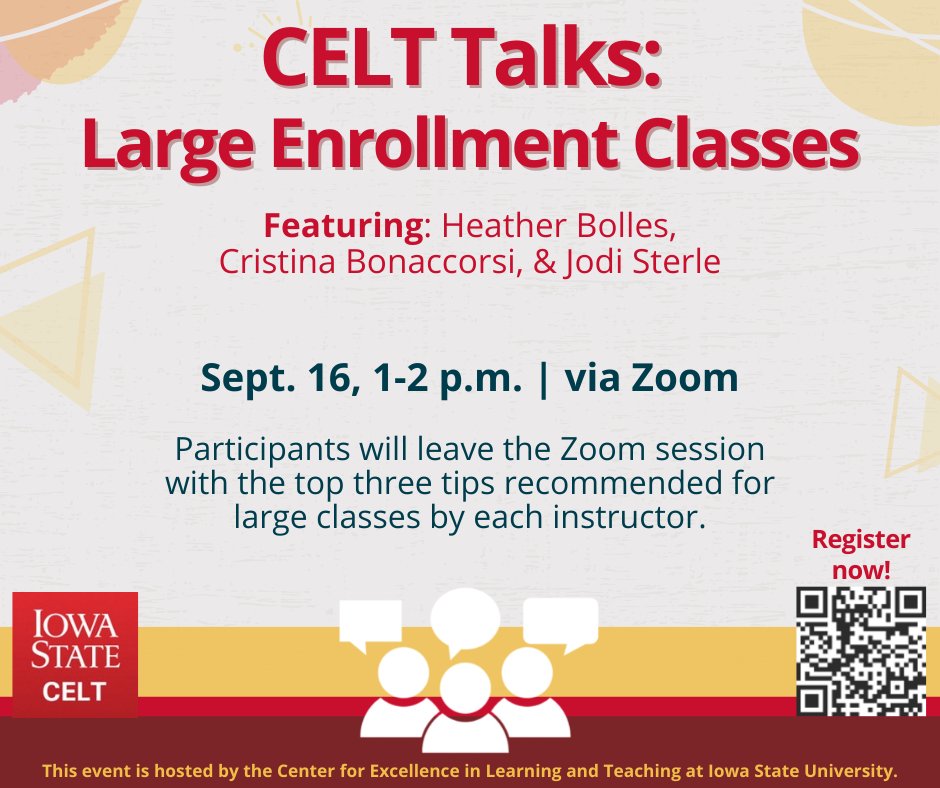 Our first CELT Talk will take place next week, featuring three instructors providing their top tips for teaching Large Enrollment Classes. Join us via Zoom from 1-2 p.m. on Sept. 16. Learn more and register on our website - celt.iastate.edu/event/celt-tal…