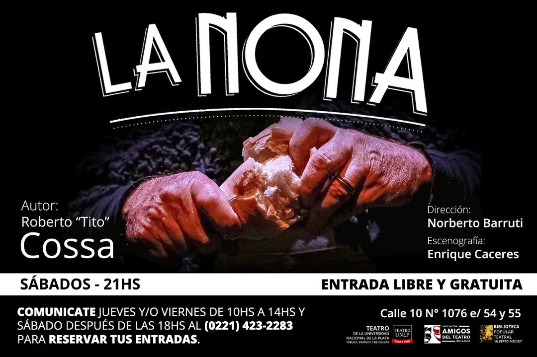 TeatroUNLP's tweet photo. ESTAMOS TODOS LOS SÁBADOS A LAS 21HS CON "LA NONA" DE ROBERTO COSSA. ENTRADA LIBRE Y GRATUITA. 
COMUNICARSE POR TELÉFONO JUEVES Y/O VIERNES DE 10HS A 14HS Y EL MISMO SÁBADO luego de las (18HS) AL ☎️ 221 423-2283 ☎️ Y RESERVAR SUS #ENTRADAS
.
🔸️CALLE 10 N* 1076 E/ 54 Y 55🔸️ https://t.co/3Q6MN23MZZ