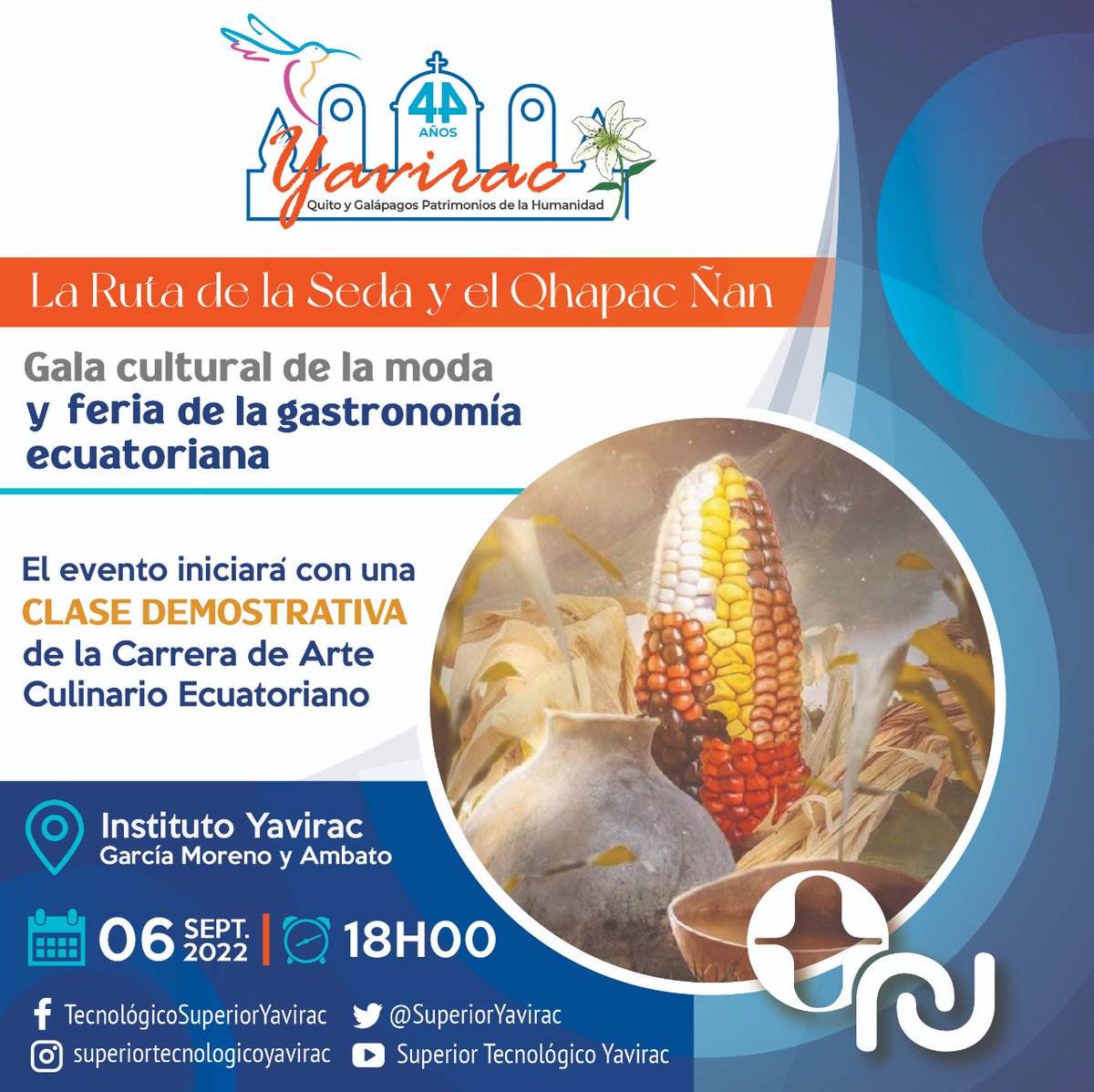 SuperiorYavirac's tweet photo. No te pierdas de la Feria de la Gastronomía Ecuatoriana como preludio al desfile de modas: La Ruta de la seda y el Qhapaq Ñan.
Martes 06 de septiembre
18h00
#SomosTuFuturo #FortaleciendoCapacidades #yocreoMODA https://t.co/jbQTYSpeVq