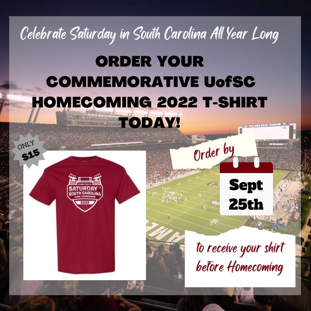 It’s HERE! 🎉 Rep your Garnet &amp; Black for this year’s Homecoming by ordering your exclusive Homecoming 2022 T-Shirt! Order by Sept. 25th to ensure arrival before Homecoming Week. Link in bio to order now! 🏈🏟 #everydayissaturdayinSC