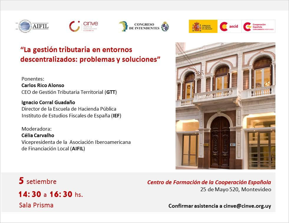 CINVE_uy's tweet photo. El 5 de setiembre en la Sala Prisma del Centro de Formación de la Cooperación Española se desarrollará el evento sobre "La gestión tributaria en entornos descentralizados: problemas y soluciones".
Confirmar asistencia a cinve@cinve.org.uy. https://t.co/r3iUGOGx1s