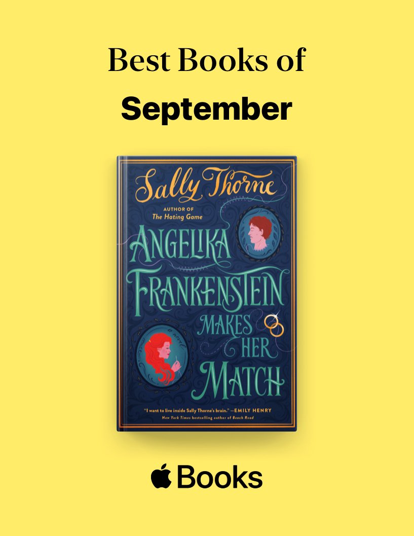 We're so excited <a href="/AppleBooks/">Apple Books</a> chose Angelika Frankenstein Makes Her Match by <a href="/Sally__Thorne/">Sally Thorne</a> as one of the #BestBooks of September! Check it out here: apple.co/bestbooks
