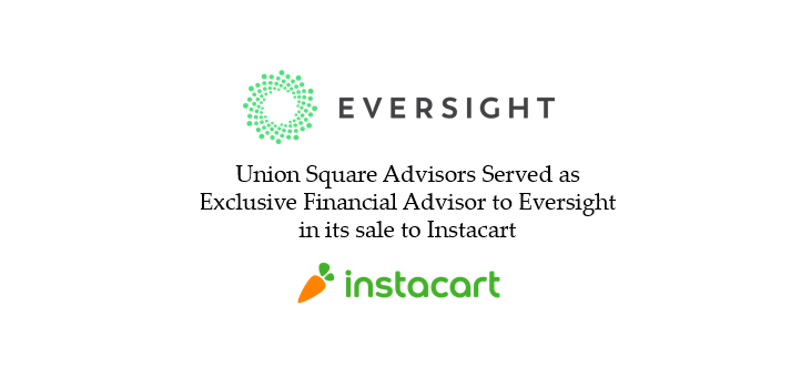 UnionSqAdvisors's tweet photo. Union Square Advisors served as Exclusive Financial Advisor to @Eversightlabs in its sale to @Instacart #techmna #AI  https://t.co/RLyDBfDELE https://t.co/1whPHas5v9