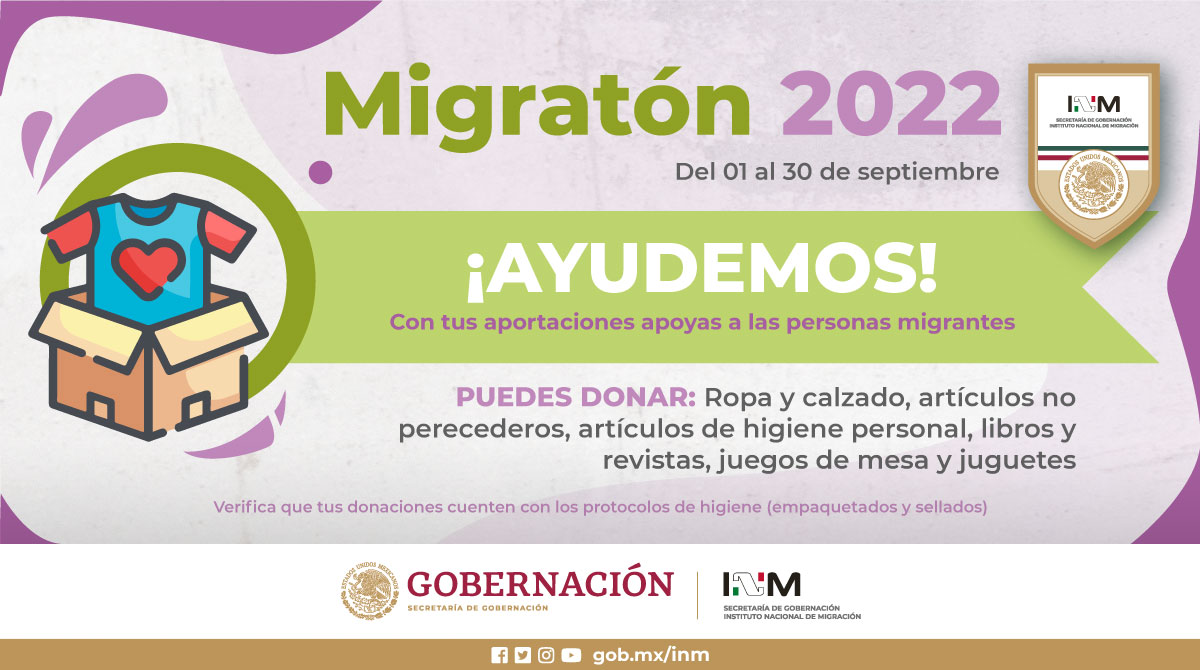 INAMI_mx's tweet photo. ¡Arranca el #Migratón 2022 👗👟🧴 del @INAMI_mx!

Del 01 al 30 de septiembre 🗓️ estaremos recaudando en nuestras oficinas donaciones en ropa, zapatos, artículos de aseo personal, libros y juguetes.

¡Tu participación es importante para apoyar a las personas #migrantes! https://t.co/nVnp2c6uYo