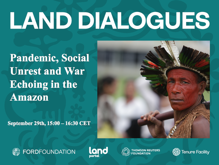 landportal's tweet photo. Take a look at this upcoming #LandDialogue on the pandemic, social unrest and war echoing in the Amazon @TenureFacility @TRF_Stories @FordFoundation
Read more here 👉https://t.co/efPZ2tDvlr https://t.co/LzrbIcdaQ3