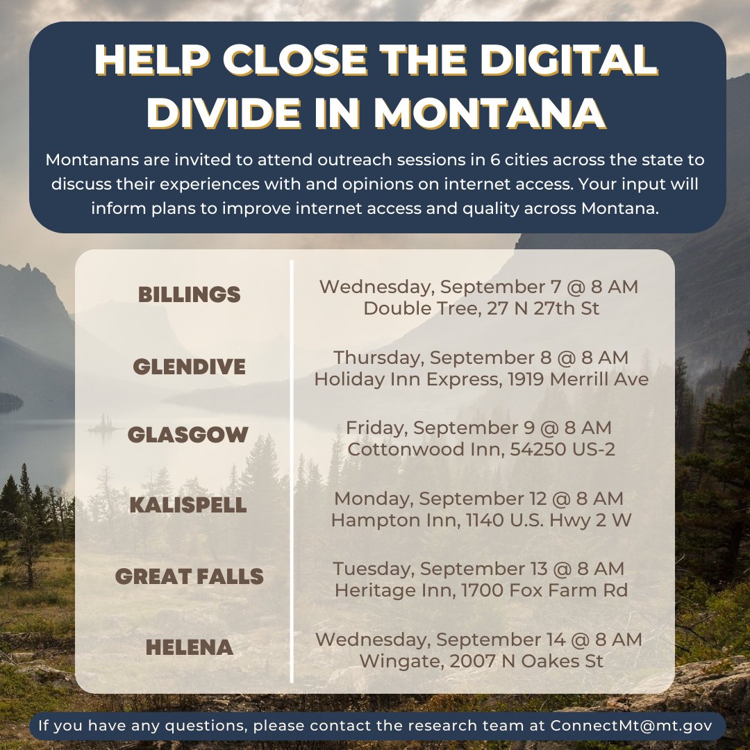 Consider attending a public outreach session to discuss your experiences with and opinions on internet access! Your input will inform plans to improve internet access and quality across Montana.