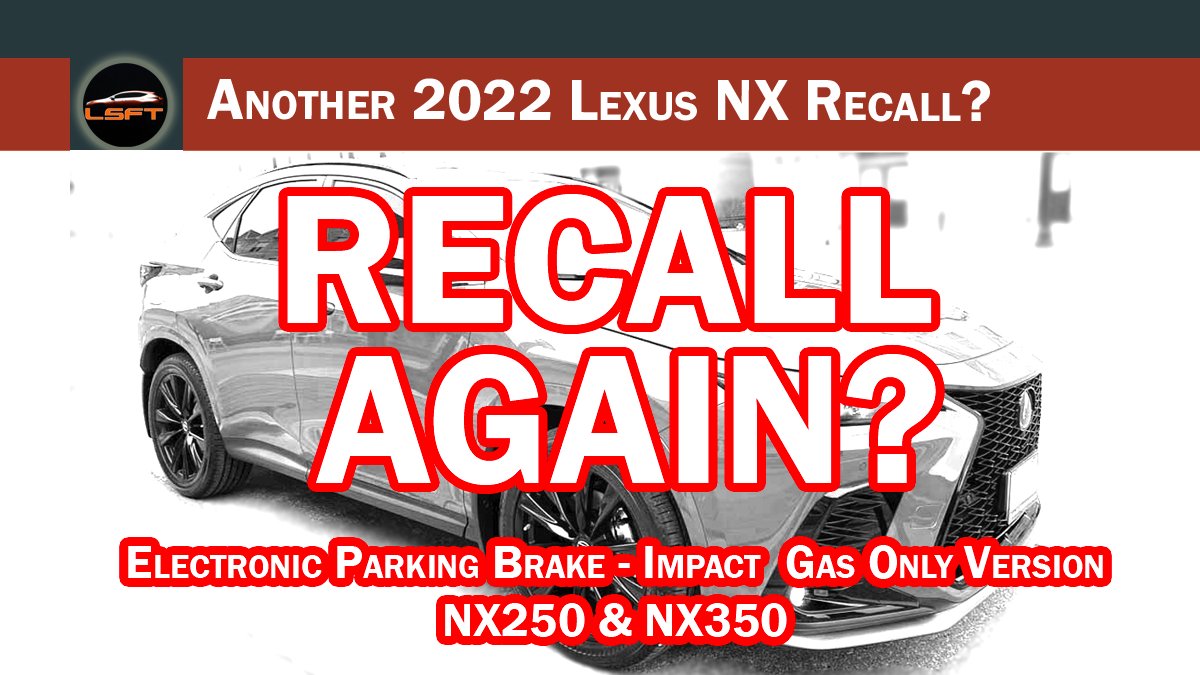 lsft's tweet photo. Another Lexus NX #Recall?  This impacts the #NX250 #NX350 #Gas only versions of the #Lexusnx

https://t.co/d0vhrtcDRU https://t.co/DJYlV49EAS
