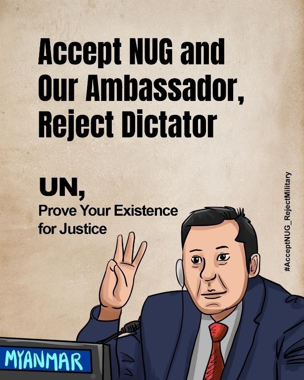 mohadmNUG's tweet photo. ❝Accept NUG and Our Ambassador, Reject Dictator❞ 
- The world is also requested to not just watching but to take action against the war criminals Myanmar military regime. 

#SaveMyanmar
#AcceptNUGRejectMilitary
#UNproveyourexistence4justice
#Ukyawmoetunisourambassador https://t.co/rFQmP7Kl3z