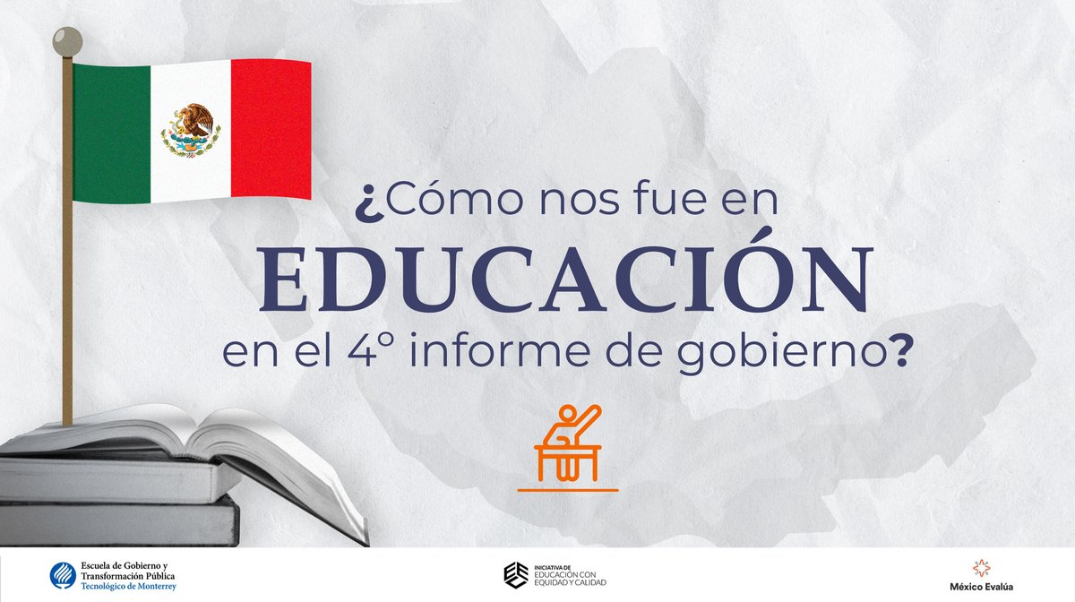 IEEC_Tec's tweet photo. Hoy toca #InformeDeGobierno y más allá de los grandes logros, ¿cómo nos fue en educación en el cuarto año de gobierno? 
@EGobiernoyTP @mexevalua  

Abrimos 🧵 con los 10 datos más importantes: https://t.co/tnUMw7oGtB