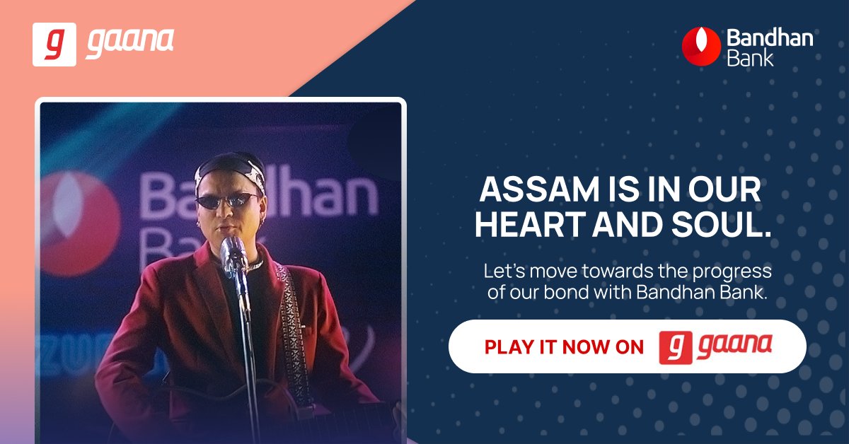 Bandhan Bank’s vision and its strong bond with the people has contributed to Assam’s development. Listen to the tale of progress with this soulful melody by Zubeen Garg, only on Gaana!
