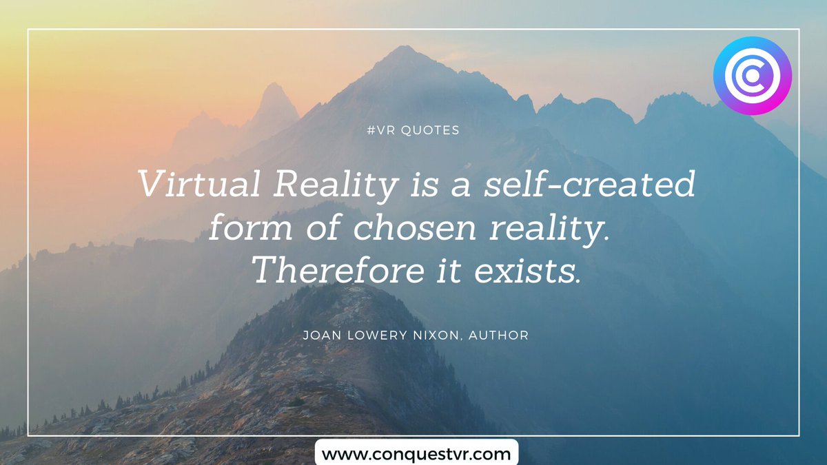 ConquestVR's tweet photo. Virtual Reality is a self-created form of chosen reality. Therefore it exists. #Vrquotes #virtualreality #vrgaming #vrgames #immersivevr #AR #Vrheadphones #VRaccessories https://t.co/tvbK8OqZRd