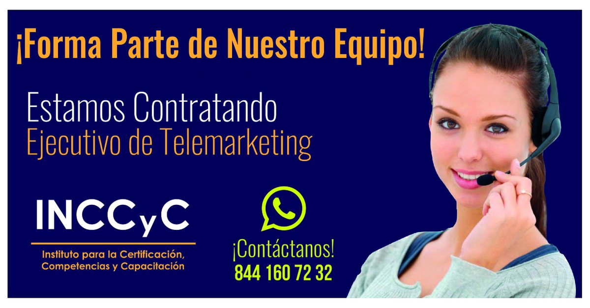 inccyc5's tweet photo. ¡Trabaja con Nosotros!💪

El Instituto para la Certificación, Competencias y Capacitación @inccyc5, ¡BUSCA! Ejecutivo de Telemarketing 😁🙋‍♀️🙋‍♂️📞

Interesados contactarse en:
WhatsApp: 844 160 7232
Oficina: 844 439 3933
Correo: info@inccyc.com
Chat: https://t.co/czWiR1DuGv https://t.co/lGOiFsA8CC