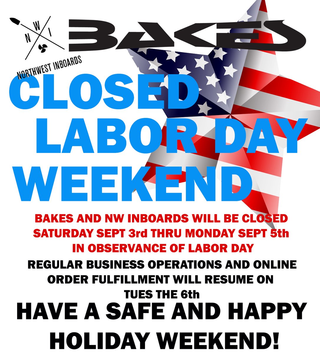 Bakes will be closed Saturday-Monday for Labor Day Weekend reopening Tuesday the 6th to normal business hours. Have a safe and happy holiday weekend!