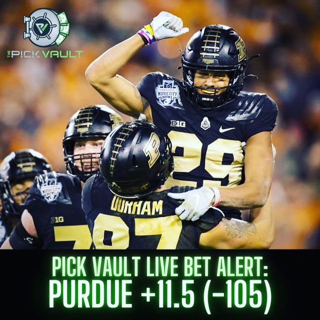THE PICK VAULT SPORTS PICKS on Twitter "🚨PICK VAULT LIVE BET ALERT🚨 PURDUE BOILERMAKERS +11.5