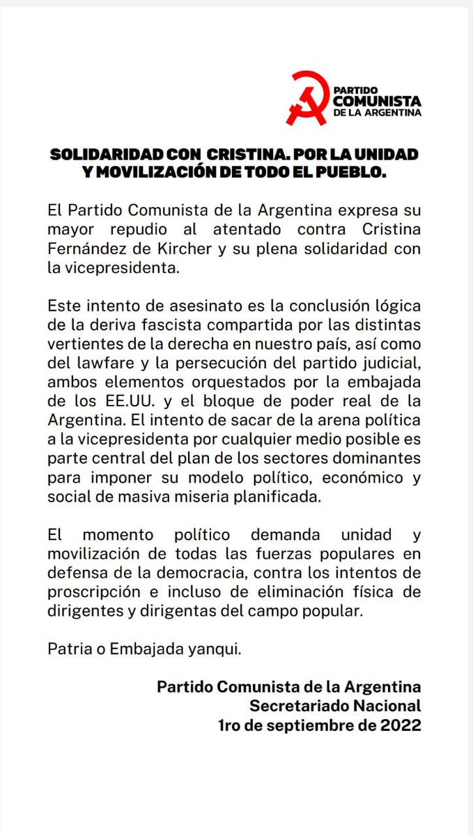 fjcvlopez's tweet photo. SOLIDARIDAD CON CRISTINA. POR LA UNIDAD Y MOVILIZACIÓN DE TODO EL PUEBLO.

El Partido Comunista de la Argentina expresa su mayor repudio al atentado contra Cristina Fernández de Kircher y su plena solidaridad con la vicepresidenta. https://t.co/ffwVLYsjUz