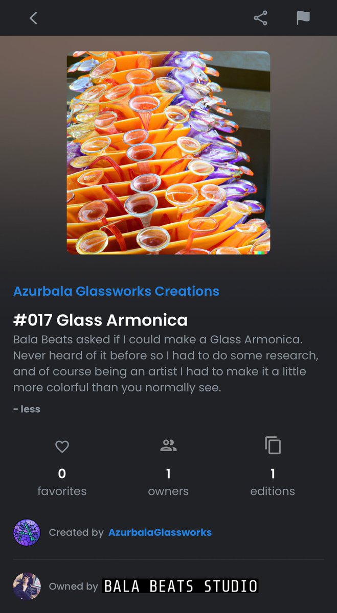 less than a week ago I stopped into <a href="/AzurbalaGlass/">azurbalaglassworks.80fierce.eth - Ignis Solstorm</a> just to say Hi and see what they had new. I finally thought to ask the owner if they’ve ever made an Armonica. I was surprised that not only did they make me one, they sent me the NFT version as well, Thank You! — <a href="/azurbala/">Azurbala</a>