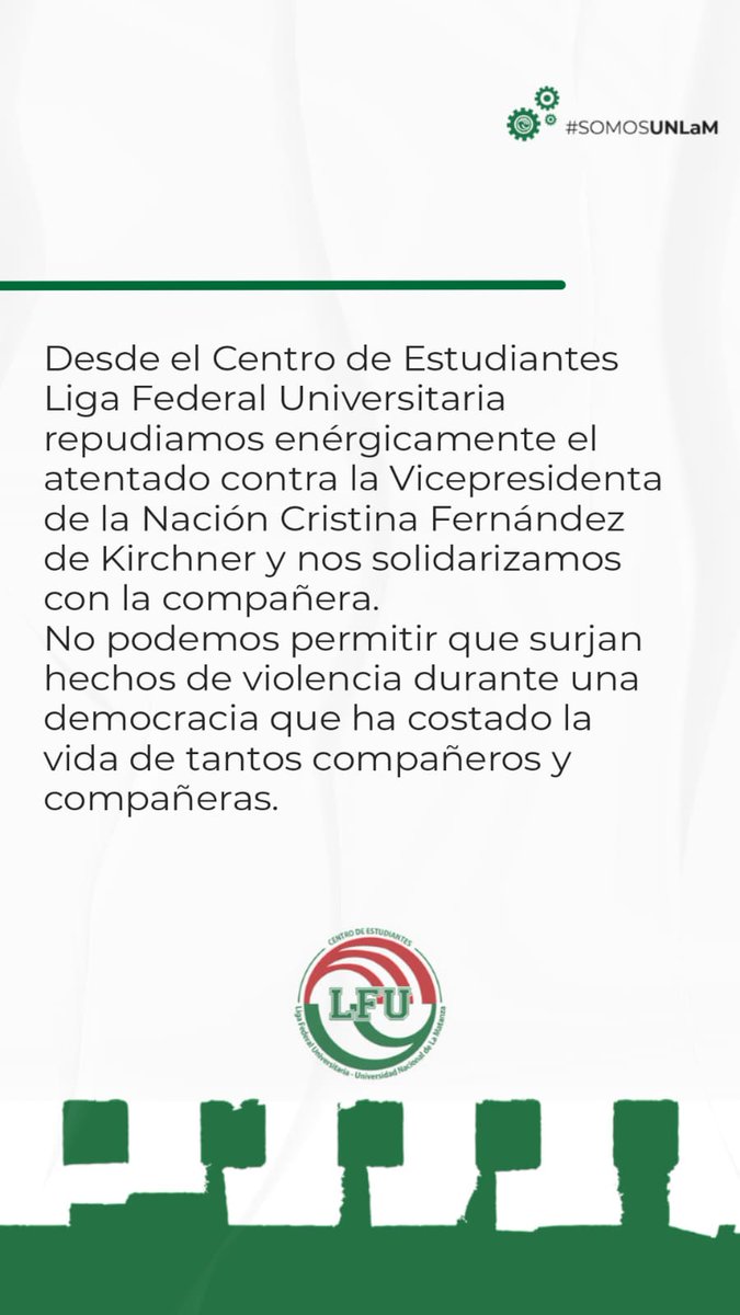 Desde el Centro de Estudiantes Liga Federal Universitaria repudiamos enérgicamente el atentado contra la Vicepresidenta Cristina Fernández de Kirchner.