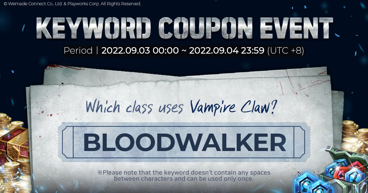 Weekend Special Event
Enter the keyword [BLOODWALKER] in the game and get a special gift!
Reward: 100,000 Gold + 3 Space-time Monastery Time Extension Ticket
You can only use the coupon at Sept. 2nd to 3rd 23:59 (UTC+8), don't miss this!