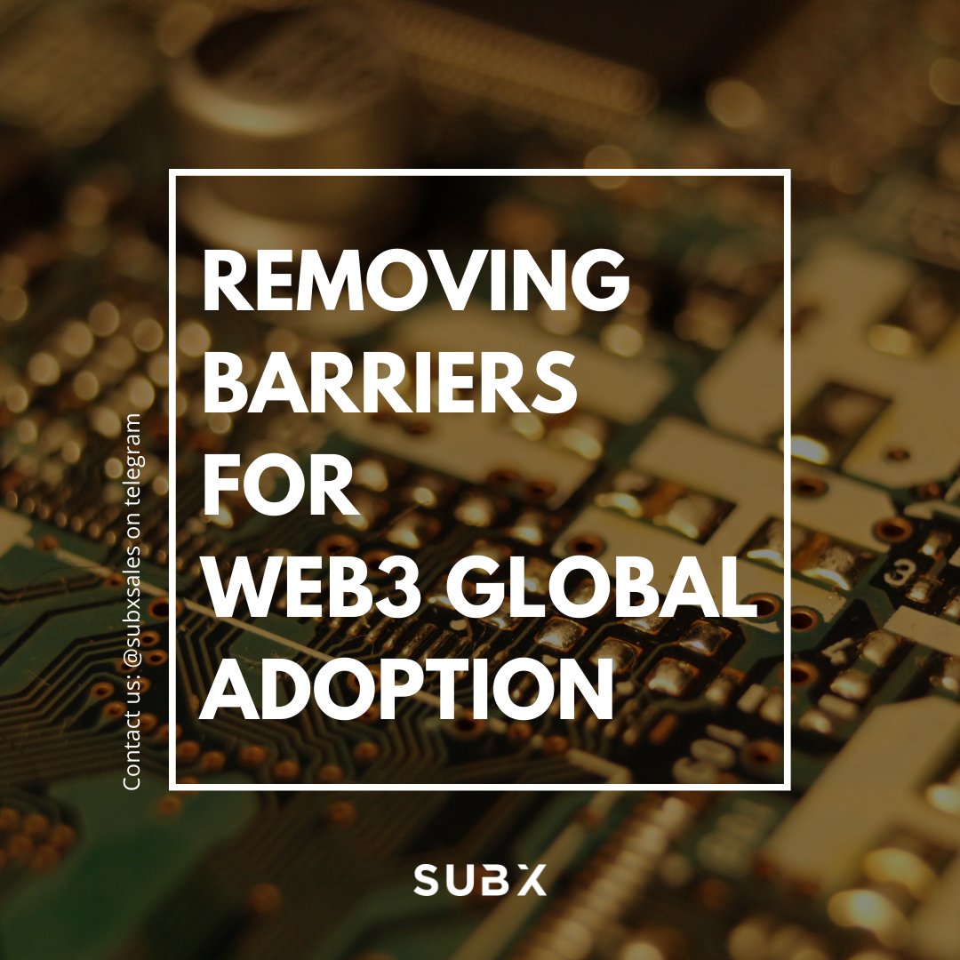 At SUBX, we aim to remove the barriers for #Web3 global adoption. We empower businesses to leverage the power of Web3! 🚀