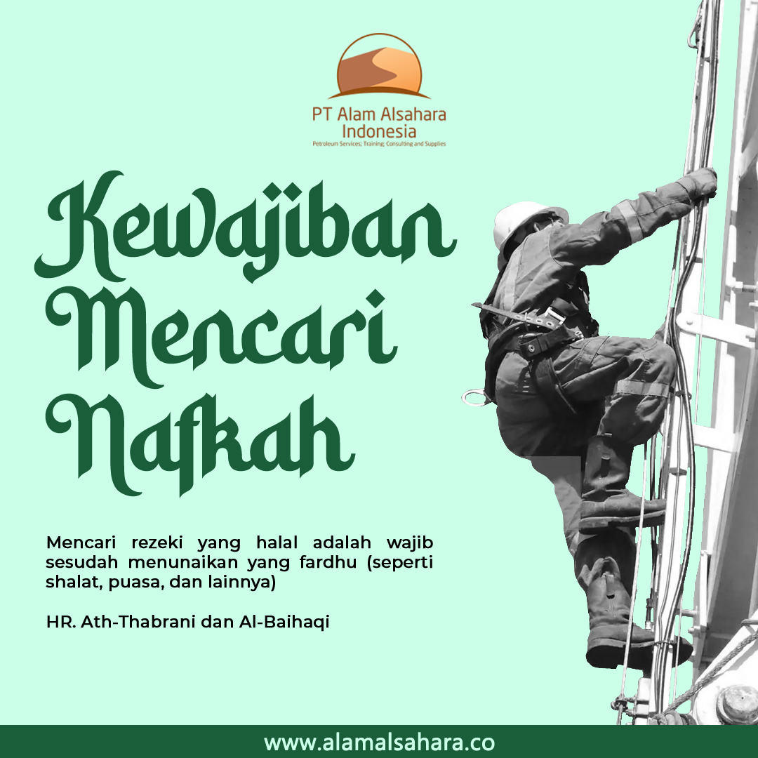 Saharaid_'s tweet photo. “Mencari rezeki yang halal adalah wajib sesudah menunaikan yang fardhu (seperti salat, puasa, dan lain-lain)” (HR ath-Thabrani dan al-Baihaqi).
#alamalsahara #safetyslogan #slogank3 #safetyquotes #pelatihank3 #trainingk3 #safetyawareness #safetycompliance https://t.co/avJpvxUp36
