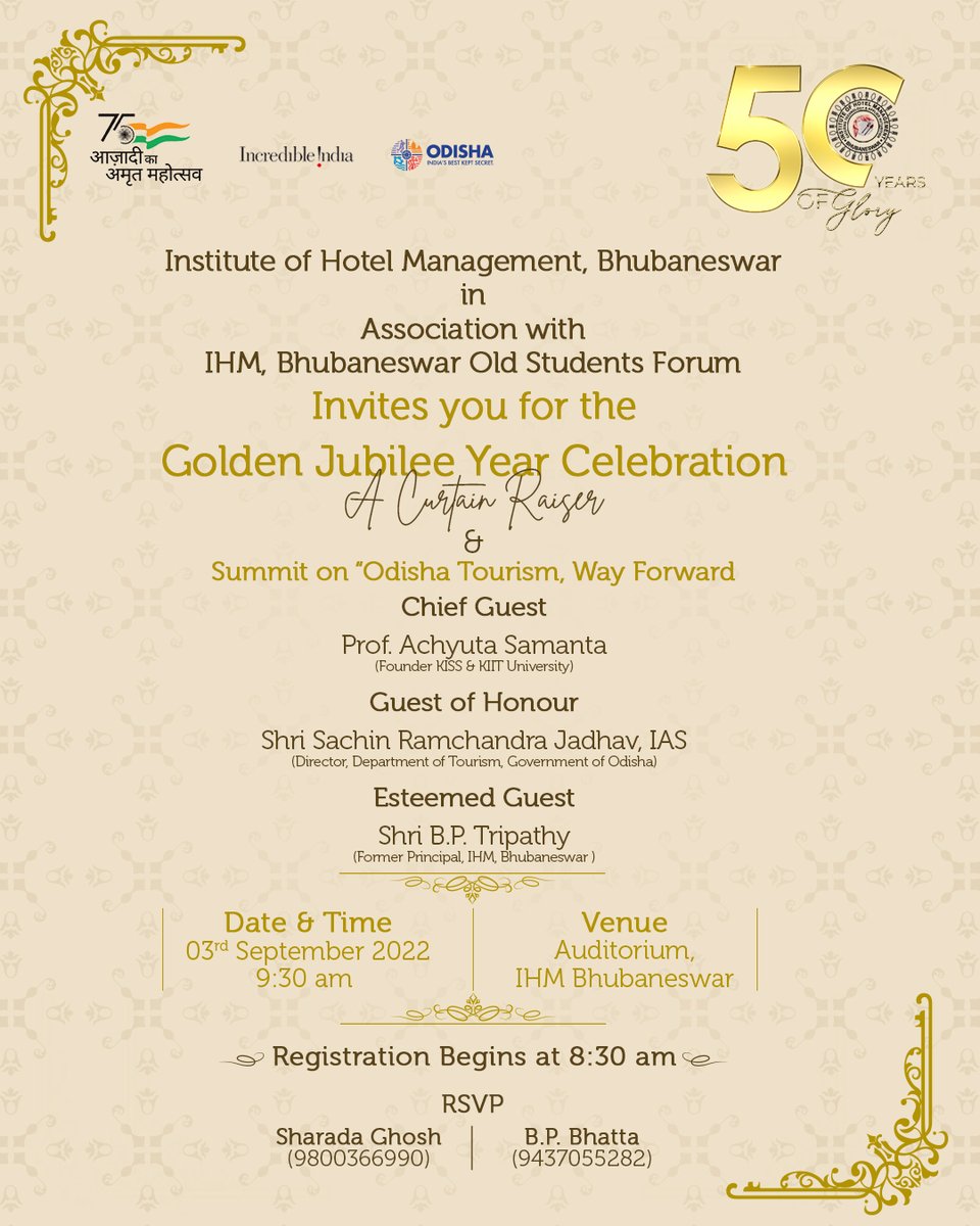 BhubaneswarIhm's tweet photo. @BhubaneswarIhm inviting all the #Alumni on the eve of the #GoldenJubilee #Celebration for the event "Curtain Raiser &amp; Summit on Odisha Tourism" by our Chief Guest @achyuta_samanta on 3rd September at 09:30 am.
Venue : #IHMBhubaneswar Auditorium.

#50yearsofGlory  #Bhubaneswar https://t.co/m2gPIniCgv
