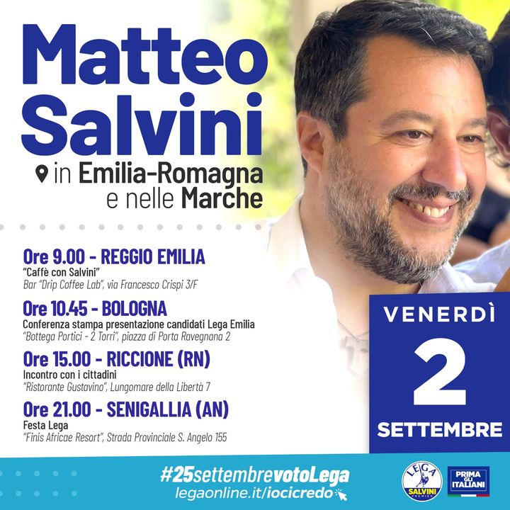 LegaSalvini's tweet image. ++ MATTEO SALVINI OGGI IN EMILIA ROMAGNA E MARCHE ++

📍 ORE 9.00 👉🏻 REGGIO EMILIA - “Caffè con Salvini” (Bar “Drip Coffee Lab”, via Francesco Crispi 3/F).
🎤 ORE 10.45 👉🏻 BOLOGNA - conferenza stampa presentazione candidati… facebook.com/50315025116667…