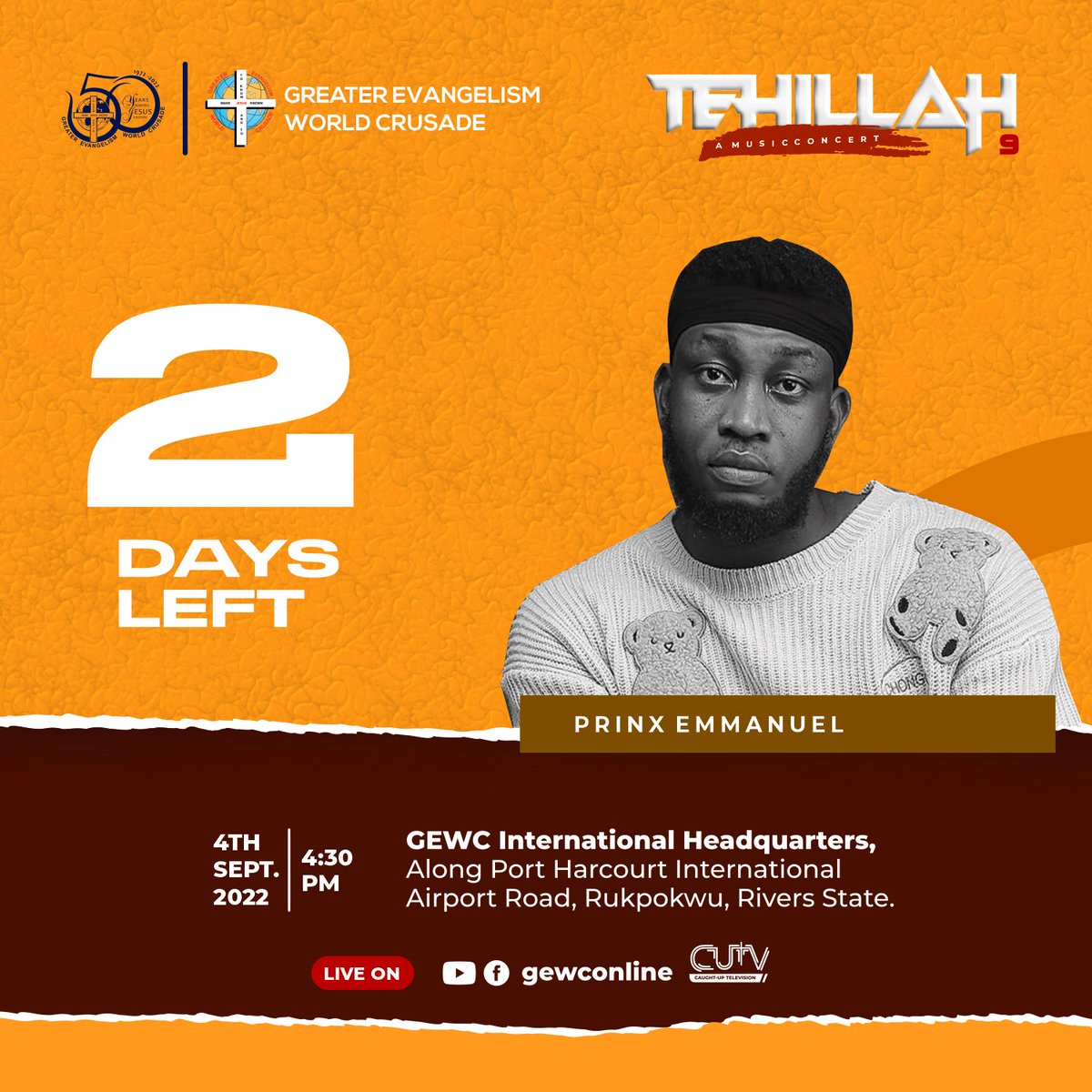 GEWConline's tweet photo. It’s two days until #TEHILLAH9 and we are excited to inform you that Prince Emmanuel @thisisprinx will be ministering live

Here’s a gentle reminder👇🏽

The programme is scheduled for the 4th of September 2022, 4:30pm at GEWC International Headquarters

See you!

#GEWCAT50
#GEWC https://t.co/FdEoQTqj1V
