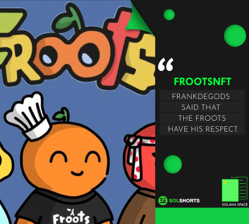 SolShorts_io's tweet photo. 📰Solana Space: After an update and a recent tweet about the same, the @frootsnft team's efforts were commended by @frankdegods who said that the froots have his respect.
Read more: https://t.co/sqcTMbD5r0 https://t.co/O2WOIXIbz0