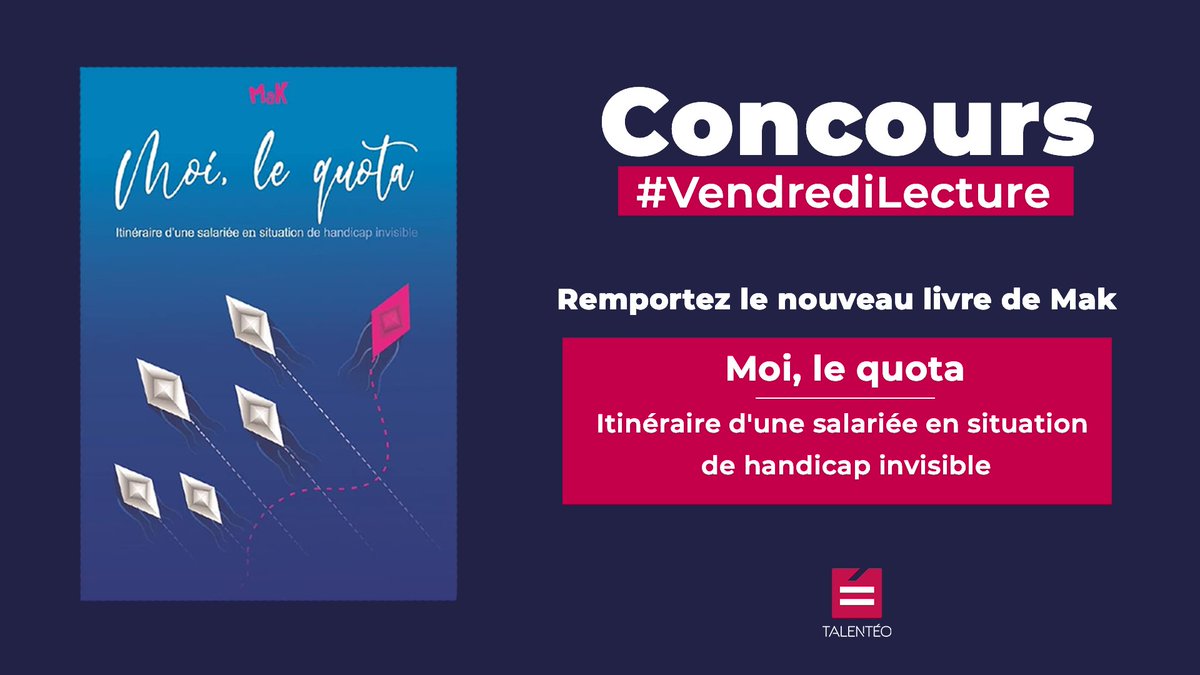 #JeuConcours spécial #VendrediLecture
 
💜A la découverte de nos coups de cœur littéraires !

🎁A gagner : "Moi, le quota où l'itinéraire d'une salariée en situation de #handicap invisible" de <a href="/MaK_humoriste/">MAK</a> !

Pour jouer : 
- RT
- Follow <a href="/Talenteo/">Talentéo</a>
 
#TAS 08/09
#Concours #Jeu